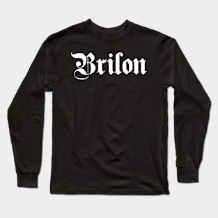 Brilon written with gothic font Long Sleeve T-Shirt